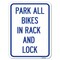 Signmission Park All Bikes in Rack & Lock Sign Heavy-Gauge Alum Rust Proof Parking Sign, 18" x 24", A-1824-23498 A-1824-23498 - alternate 1